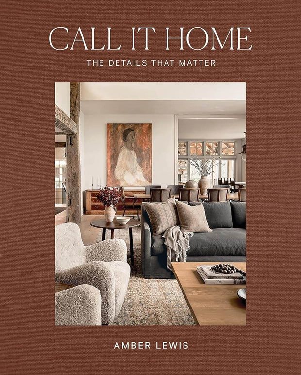 CALL IT HOME : THE DETAILS THAT MATTER