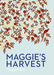 MAGGIES HARVEST BY MAGGIE BEER